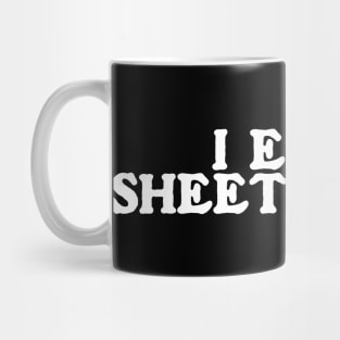 I Eat Sheet Metal T-Shirt or Crewneck | Ironic Tees | Funny Sweatshirt | Funny Meme Tee | Funny Y2k Crewneck | Gift for Him Mug